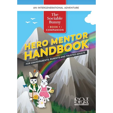 Hero Mentor Handbook: For Grandparents, Parents and Trusted Adults