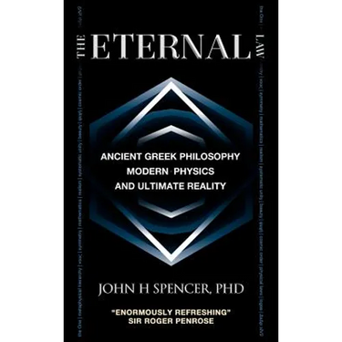 The Eternal Law: Ancient Greek Philosophy, Modern Physics, and Ultimate Reality