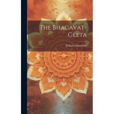 The Bhagavat-geeta
