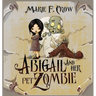 Abigail and her Pet Zombie