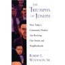 The Triumphs of Joseph: How Todays Community Healers Are Reviving Our Streets and Neighborhoods