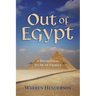 Out of Egypt - A Devotional Study of Exodus