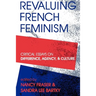Revaluing French Feminism