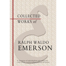 Collected Works of Ralph Waldo Emerson