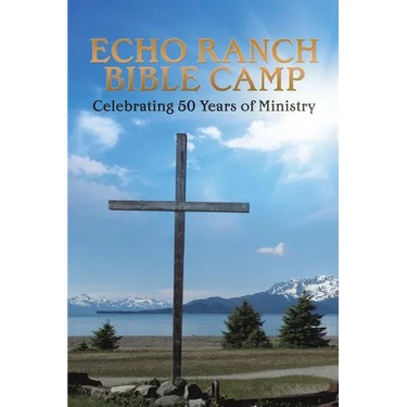 Echo Ranch Bible Camp
