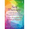 Sex Therapy with Erotically Marginalized Clients: Nine Principles of Clinical Support