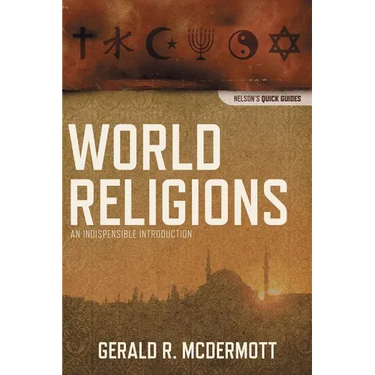 The World Religions: An Indispensable Introduction