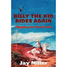 Billy the Kid Rides Again: Digging for the Truth