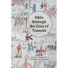 Bible through the Lens of Trauma