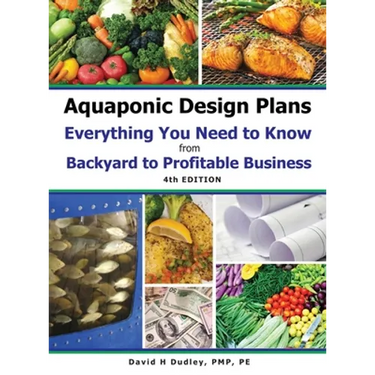 Aquaponic Design Plans Everything You Needs to Know: from BACKYARD to PROFITABLE BUSINESS