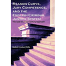 Reason Curve, Jury Competence, and the English Criminal Justice System: The Case for a 21st Century Approach