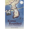 Korea Reunited: A Family's Lifelong Dream