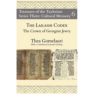 The Lailashi Codex: the Crown of Georgian Jewry
