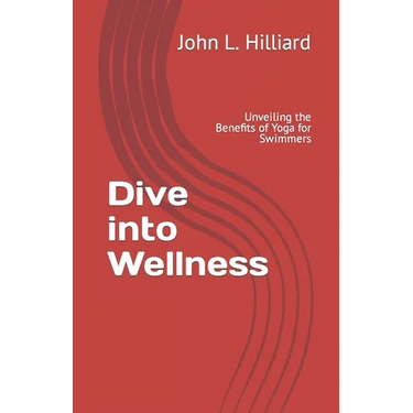 Dive into Wellness: Unveiling the Benefits of Yoga for Swimmers