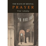 The Ways of Mental Prayer