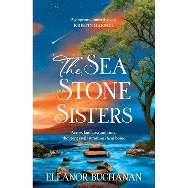 The Sea Stone Sisters: A Spellbinding Journey Across Decades and Continents, Combining Evocative Magical Realism with Epic Family Saga