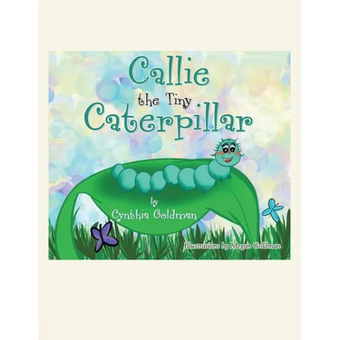 Callie the Tiny Caterpillar