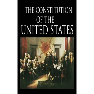 The Constitution and the Declaration of Independence: The Constitution of the United States of America