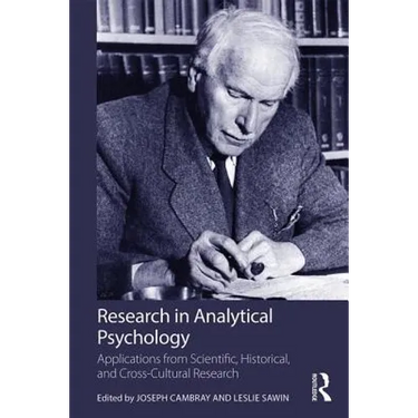 Research in Analytical Psychology: Applications from Scientific, Historical, and Cross-Cultural Research