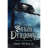 Silken Dragons: Book Three of the Seafourthe Saga