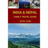 India & Nepal: Family Travel Guide