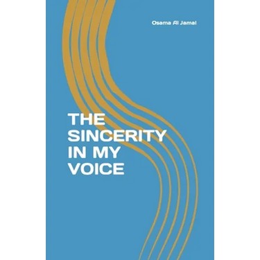 The Sincerity In My Voice
