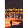 A Legitimate Businessman