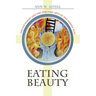 Eating Beauty: The Eucharist and the Spiritual Arts of the Middle Ages