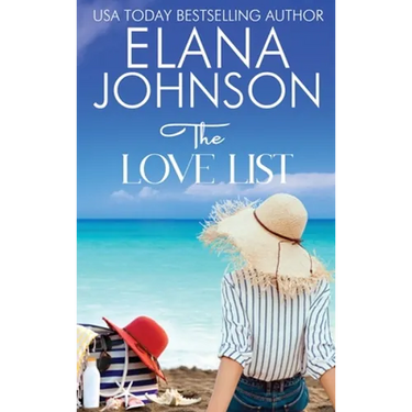 The Love List: Sweet Beach Romance and Friendship Fiction