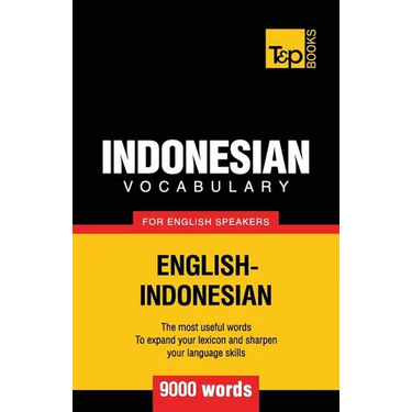 Indonesian vocabulary for English speakers - 9000 words