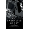The Sarcastic Ghost