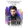 Stick Break