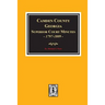 Camden County, Georgia Superior Court Minutes, 1797-1809.