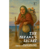 The Befana's Secret: Bilingual Italian-English Children's Christmas Stories from Italy