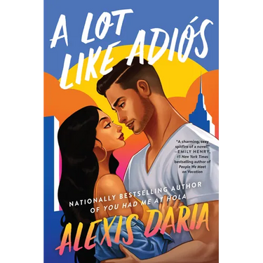 A Lot Like Adiós