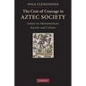 The Cost of Courage in Aztec Society