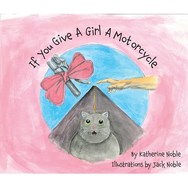 If You Give a Girl a Motorcycle