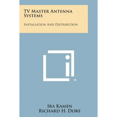TV Master Antenna Systems: Installation and Distribution