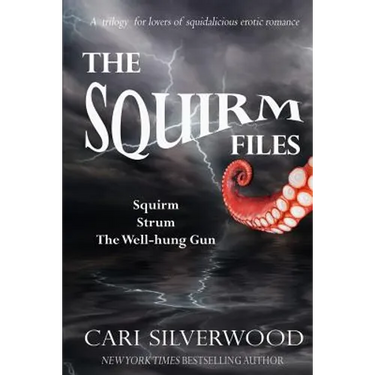The Squirm Files: Squirm, Strum, The Well-hung Gun
