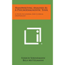 Handwriting Analysis as a Psychodiagnostic Tool: A Study in General and Clinical Graphology
