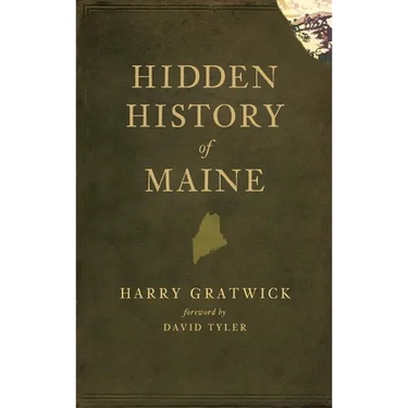 Hidden History of Maine