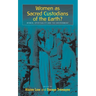 Women as Sacred Custodians of the Earth?: Women, Spirituality and the Environment