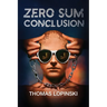 Zero Sum Conclusion