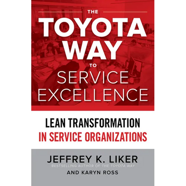 The Toyota Way to Service Excellence (Pb)