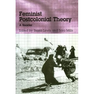 Feminist Postcolonial Theory: A Reader