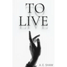 To Live
