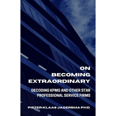 On Becoming Extraordinary: Decoding KPMG And Other Star Professional Service Firms