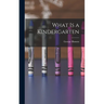 What is a Kindergarten