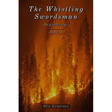 The Whistling Swordsman: Beginnings