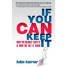 If You Can Keep It: Why We Nearly Lost It & How We Get It Back